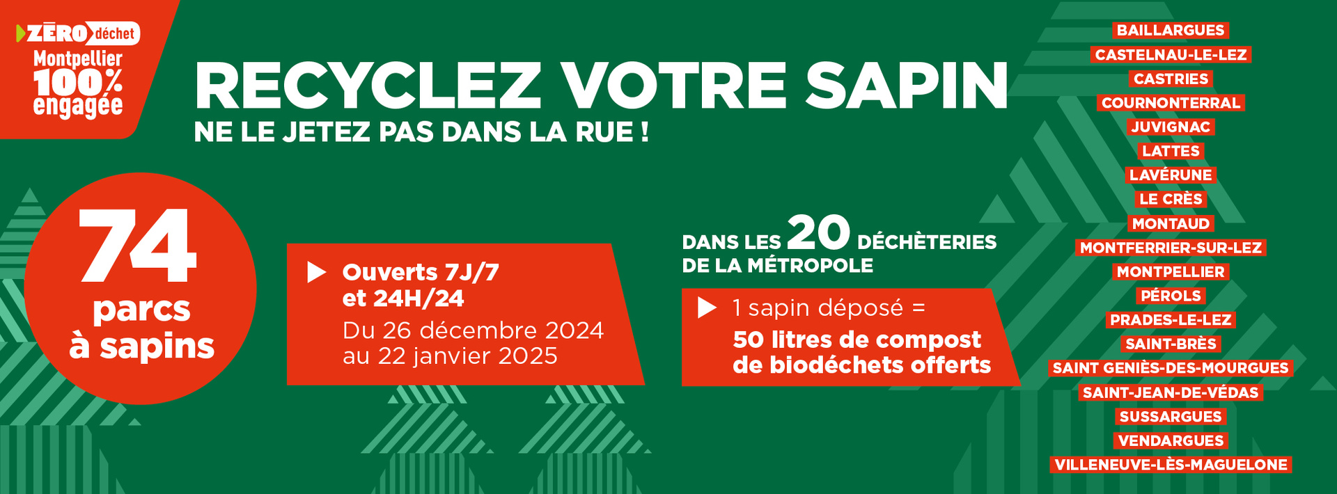 affiche écrite en blanc sur vert et ruge, invitant à déposer son sapin en déchetterie ou dans un parc à sapins
