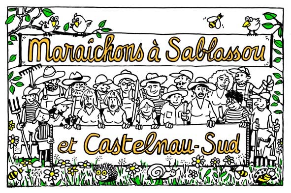 MARAICHONS A SABLASSOU ET CASTELNAU SUD