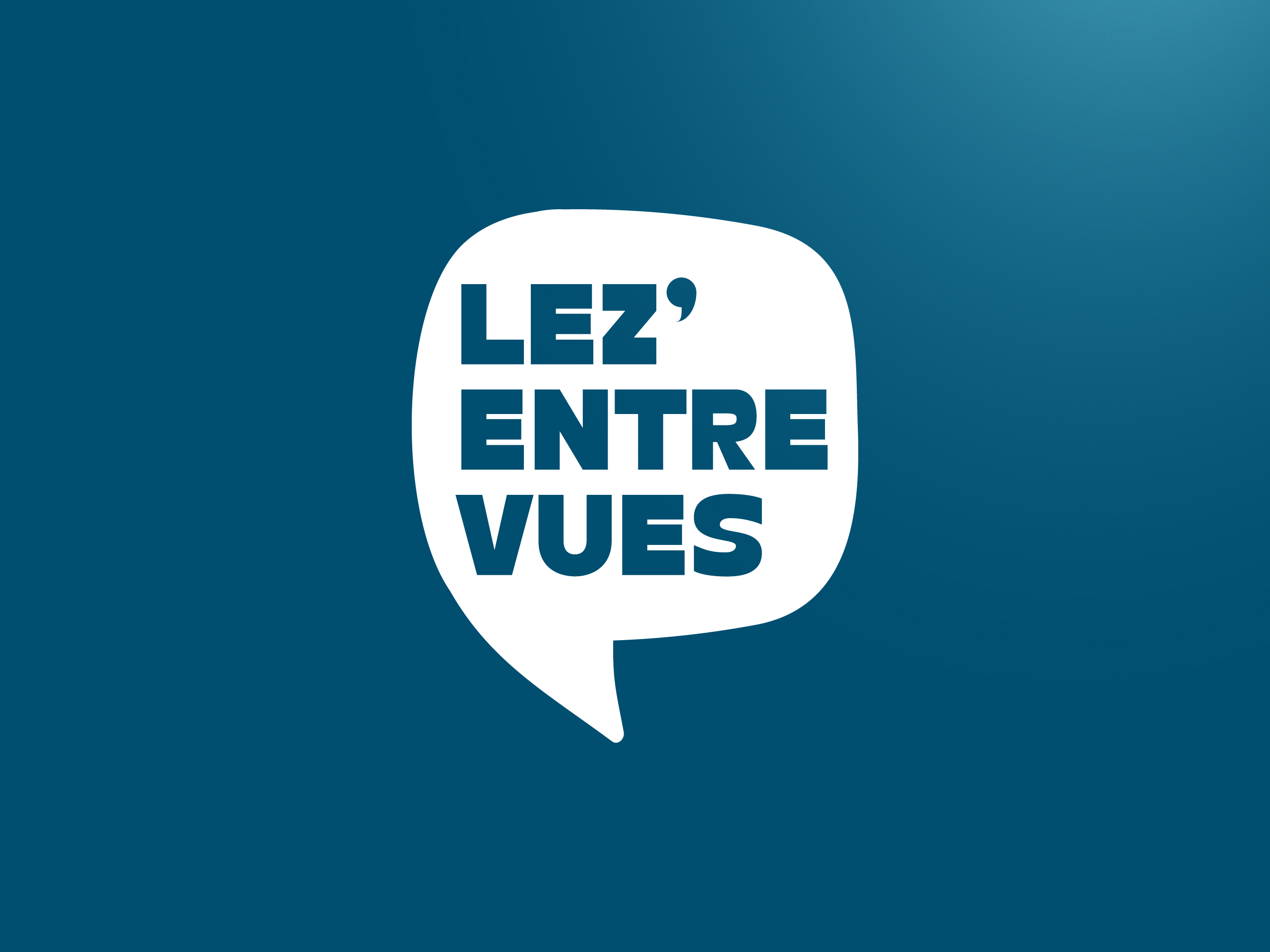 Lez’Entrevues : vos élus à votre écoute